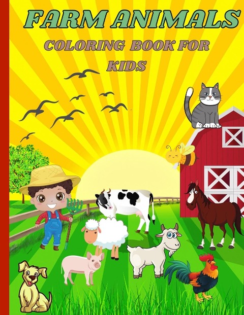 FARM ANIMALS: COLORING BOOK FOR KIDS