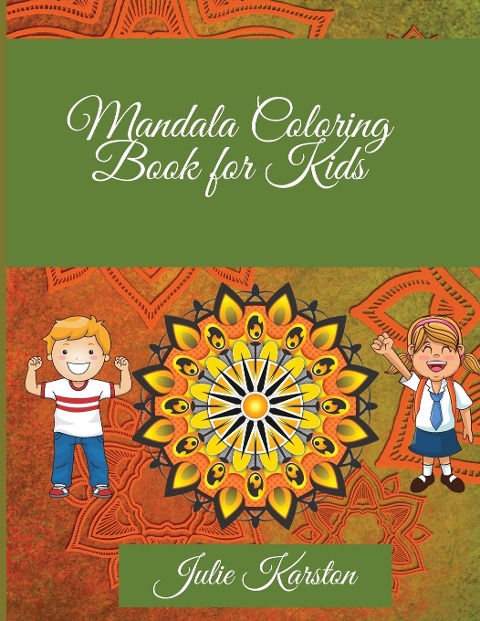 Mandala Coloring Book for Kids: Amazing Mandalas to Color for Relaxation |Mandala Coloring Collection |Coloring Pages