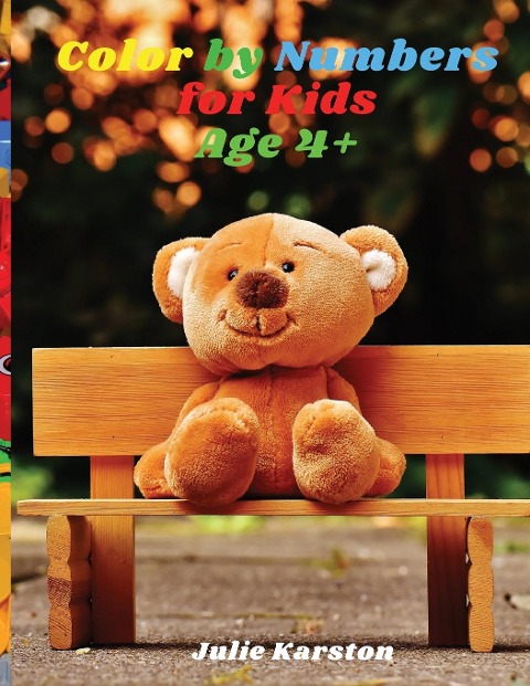 Color by Numbers for Kids Ages 4-8: Coloring Book for Kids Ages 4-8 | Color by Numbers |Educational Activity Book for Kids |Animals, Kids, Gardens and Much More