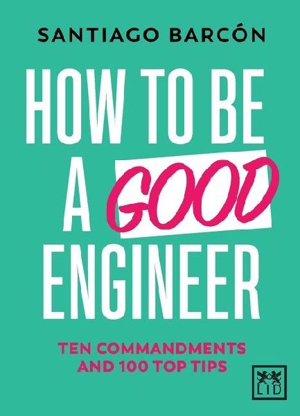 How to be a good engineer