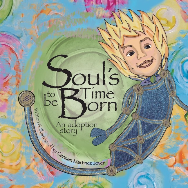 Souls Time to be Born, an adoption story for boys