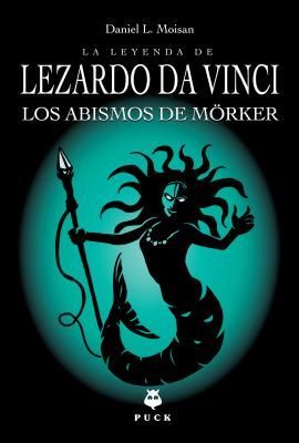 Leyenda de Lezardo Da Vinci, La. Los Abismos de Morker