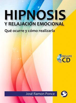 Hipnosis Y Relajación Emocional: Qué Ocurre Y Cómo Realizarla