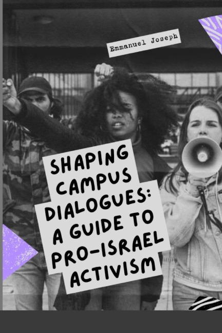 Shaping Campus Dialogues: A Guide to Pro-Israel Activism
