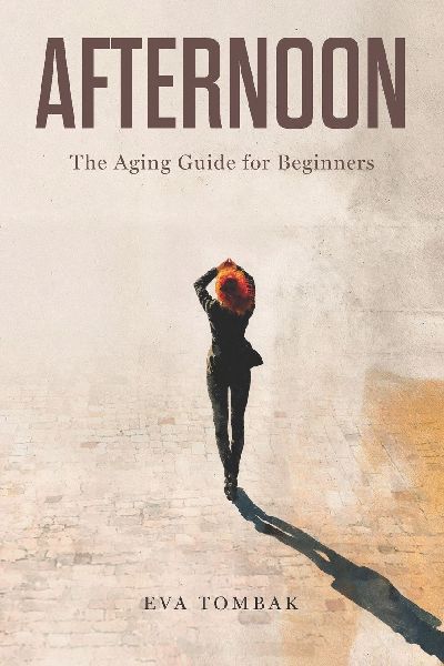 AFTERNOON: The Aging Guide for Beginners