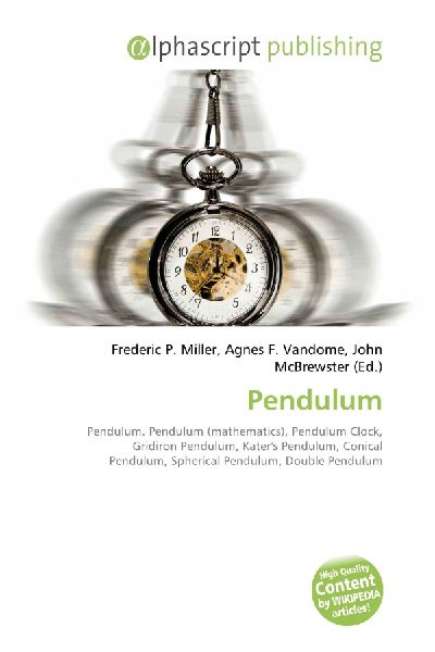 Pendulum:         Pendulum. Pendulum (mathematics), Pendulum Clock, Gridiron Pendulum,        Katers Pendulum, Conical Pendulum, Spherical Pendulum, Double Pendulum,        Foucault Pendulum