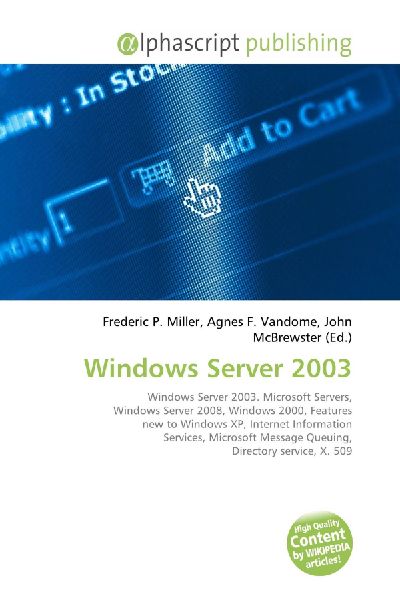 Windows Server 2003:         Windows Server 2003. Microsoft Servers, Windows Server 2008, Windows        2000, Features new to Windows XP, Internet Information Services,        Microsoft Message Queuing, Directory service, X. 509