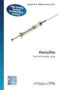 Penicillin: The first wonder drug