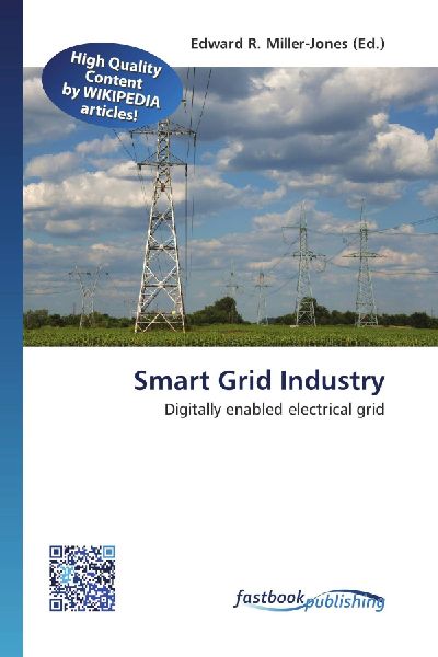 Smart Grid Industry: Digitally enabled electrical grid