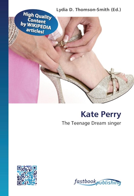 Kate Perry: The Teenage Dream singer