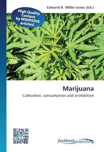 Marijuana: Cultivation, consumption and prohibition