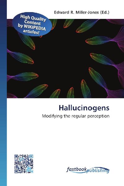 Hallucinogens: Modifying the regular perception
