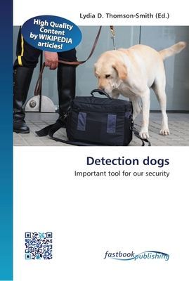 Detection dogs: Important tool for our security
