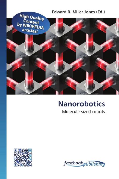 Nanorobotics: Molecule-sized robots
