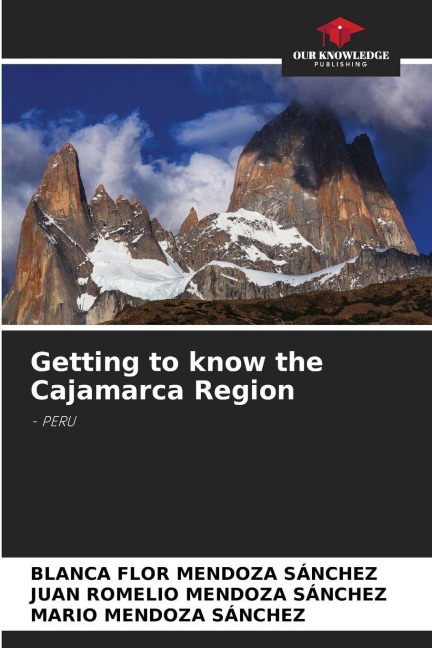 Getting to know the Cajamarca Region: - PERU