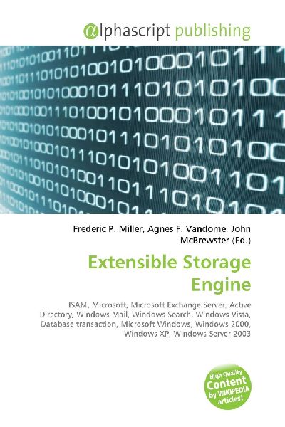 Extensible Storage Engine:         ISAM, Microsoft, Microsoft Exchange Server, Active Directory, Windows        Mail, Windows Search, Windows Vista, Database transaction, Microsoft        Windows, Windows 2000, Windows XP, Windows Server 2003
