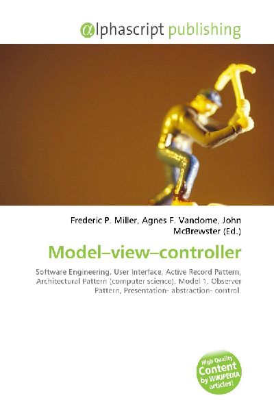 Model-view-controller:         Software Engineering, User Interface, Active Record Pattern,        Architectural Pattern (computer science), Model 1, Observer Pattern,        Presentation- abstraction- control.