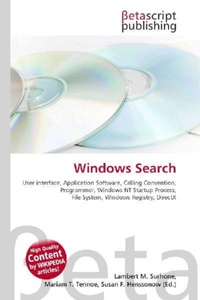Windows Search:         User interface, Application Software, Calling Convention, Programmer,        Windows NT Startup Process, File System, Windows Registry, DirectX