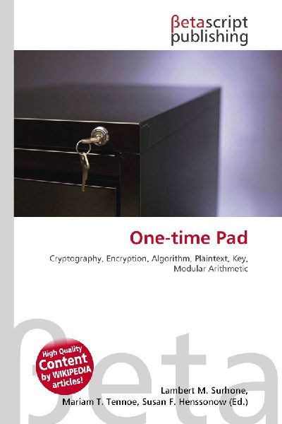 One-time Pad: Cryptography, Encryption, Algorithm, Plaintext, Key, Modular Arithmetic