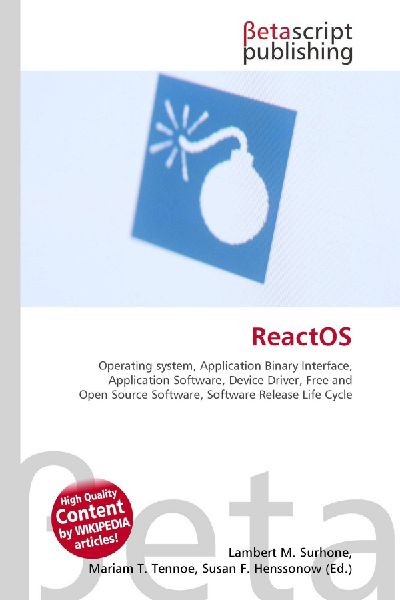 ReactOS:         Operating system, Application Binary Interface, Application Software,        Device Driver, Free and Open Source Software, Software Release Life        Cycle