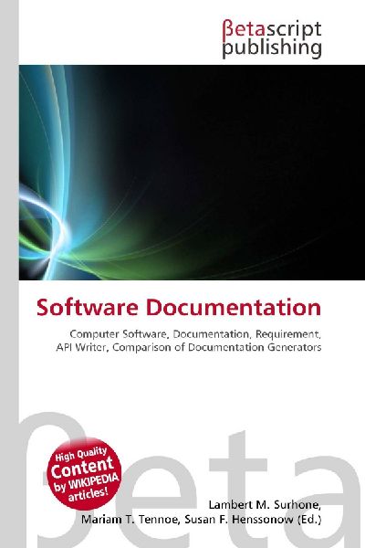Software Documentation:         Computer Software, Documentation, Requirement, API Writer, Comparison of        Documentation Generators