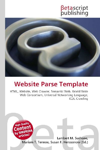 Website Parse Template:         HTML, Website, Web Crawler, Semantic Web, World Wide Web Consortium,        Universal Networking Language, ICDL Crawling