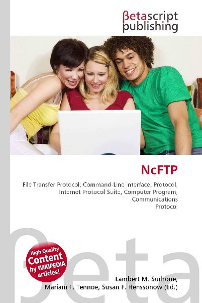 NcFTP:         File Transfer Protocol, Command-Line Interface, Protocol, Internet        Protocol Suite, Computer Program, Communications Protocol