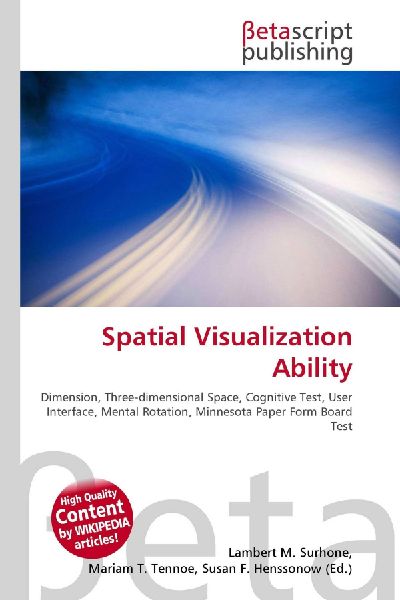 Spatial Visualization Ability:         Dimension, Three-dimensional Space, Cognitive Test, User Interface,        Mental Rotation, Minnesota Paper Form Board Test