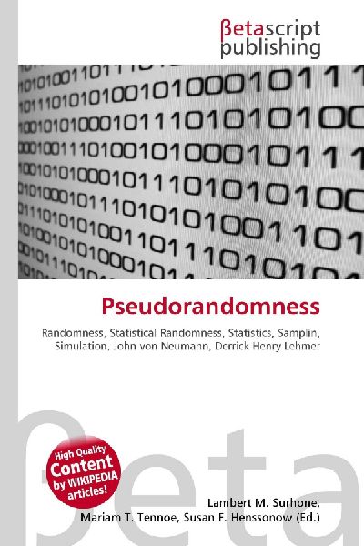 Pseudorandomness:         Randomness, Statistical Randomness, Statistics, Samplin, Simulation,        John von Neumann, Derrick Henry Lehmer