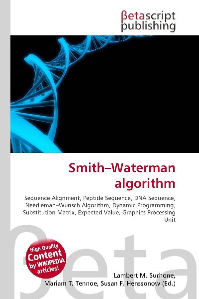 Smith-Waterman algorithm:         Sequence Alignment, Peptide Sequence, DNA Sequence, Needleman-Wunsch        Algorithm, Dynamic Programming, Substitution Matrix, Expected Value,        Graphics Processing Unit
