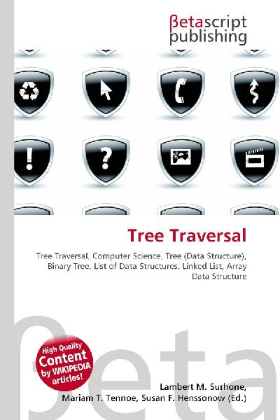 Tree Traversal:         Tree Traversal, Computer Science, Tree (Data Structure), Binary Tree,        List of Data Structures, Linked List, Array Data Structure