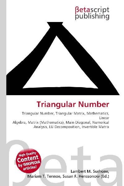 Triangular Number:         Triangular Number, Triangular Matrix, Mathematics, Linear Algebra,        Matrix (Mathematics), Main Diagonal, Numerical Analysis, LU        Decomposition, Invertible Matrix
