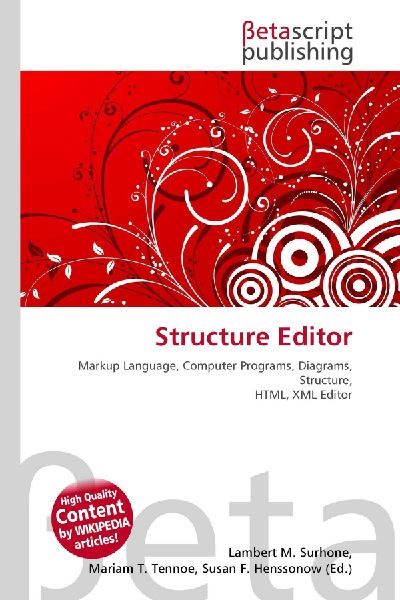 Structure Editor: Markup Language, Computer Programs, Diagrams, Structure, HTML, XML Editor