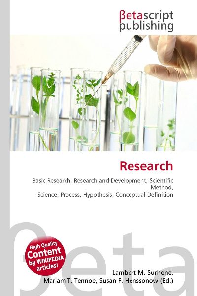 Research:         Basic Research, Research and Development, Scientific Method, Science,        Process, Hypothesis, Conceptual Definition
