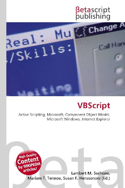 VBScript:         Active Scripting, Microsoft, Component Object Model, Microsoft Windows,        Internet Explorer
