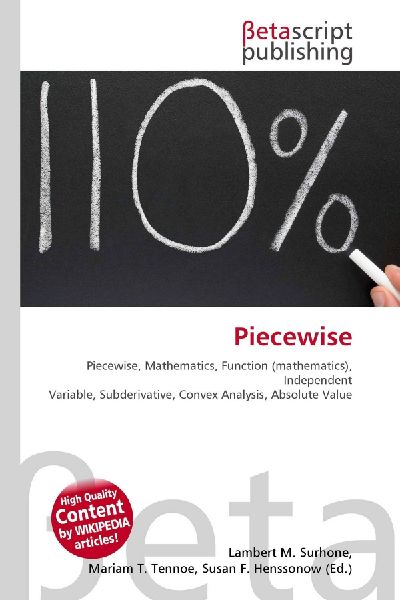 Piecewise:         Piecewise, Mathematics, Function (mathematics), Independent Variable,        Subderivative, Convex Analysis, Absolute Value