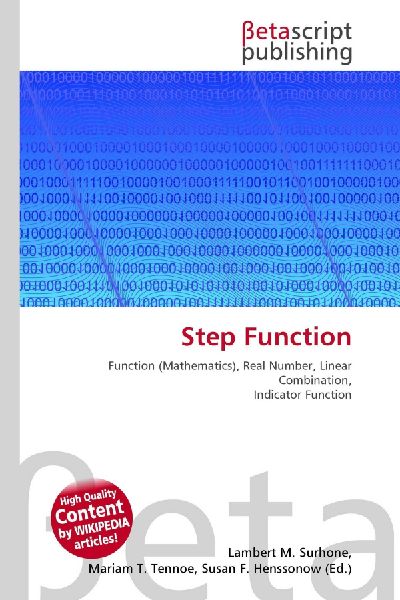 Step Function: Function (Mathematics), Real Number, Linear Combination, Indicator Function