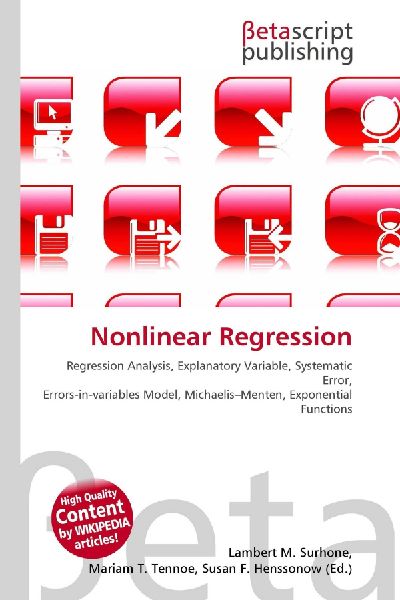 Nonlinear Regression:         Regression Analysis, Explanatory Variable, Systematic Error,        Errors-in-variables Model, Michaelis-Menten, Exponential Functions