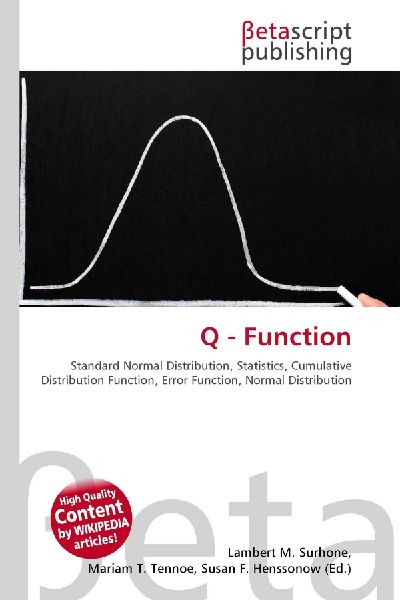 Q - Function:         Standard Normal Distribution, Statistics, Cumulative Distribution        Function, Error Function, Normal Distribution