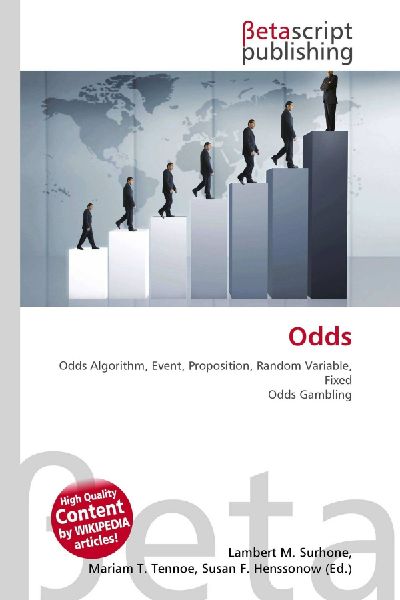 Odds: Odds Algorithm, Event, Proposition, Random Variable, Fixed Odds Gambling