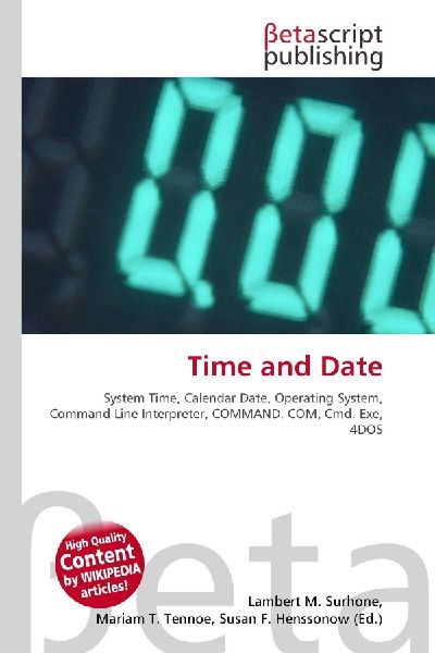 Time and Date:         System Time, Calendar Date, Operating System, Command Line Interpreter,        COMMAND. COM, Cmd. Exe, 4DOS
