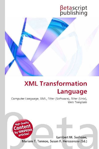 XML Transformation Language: Computer Language, XML, Filter (Software), Filter (Unix), Web Template