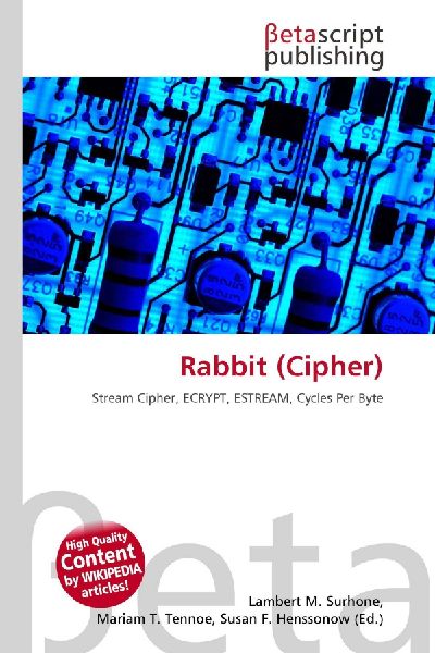Rabbit (Cipher): Stream Cipher, ECRYPT, ESTREAM, Cycles Per Byte
