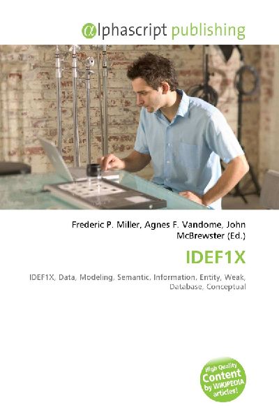 IDEF1X:         IDEF1X, Data, Modeling, Semantic, Information, Entity, Weak, Database,        Conceptual