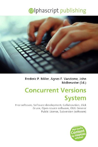 Concurrent Versions System:         Free software, Software development, Collaboration, Dick Grune, Open        source software, GNU General Public License, Subversion (software)