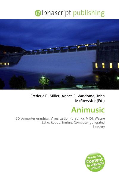 Animusic:         3D computer graphics, Visualization (graphic), MIDI, Wayne Lytle, Robot,        Timbre, Computer generated imagery