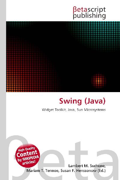 Swing (Java): Widget Toolkit, Java, Sun Microsystems