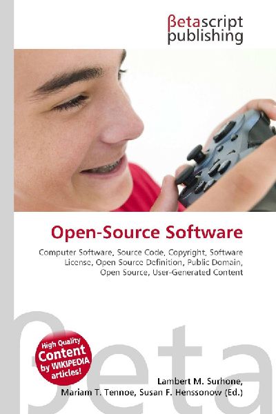 Open-Source Software:         Computer Software, Source Code, Copyright, Software License, Open Source        Definition, Public Domain, Open Source, User-Generated Content