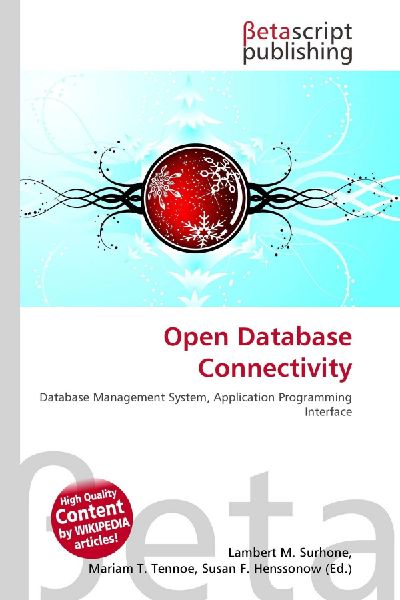 Open Database Connectivity: Database Management System, Application Programming Interface