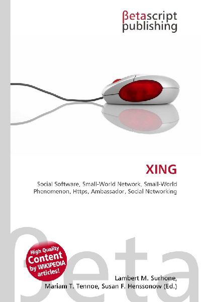 XING:         Social Software, Small-World Network, Small-World Phenomenon, Https,        Ambassador, Social Networking